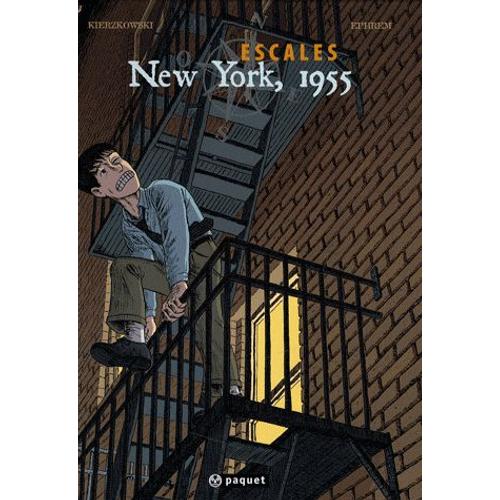 Escales Tome 3 - New York, 1955
