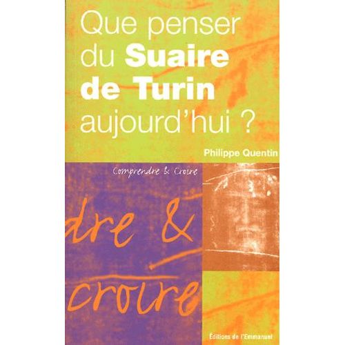 Que Penser Du Suaire De Turin Aujourd'hui ?