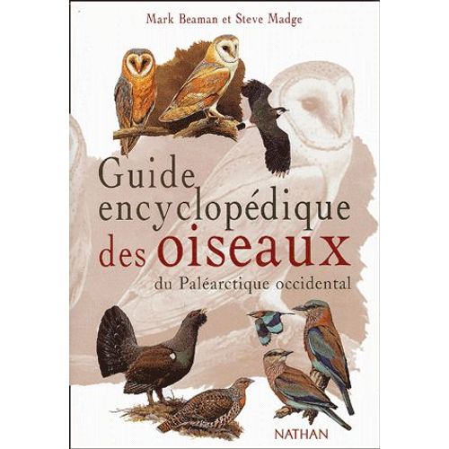 Guide Encyclopédique Des Oiseaux Du Paléarctique Occidental