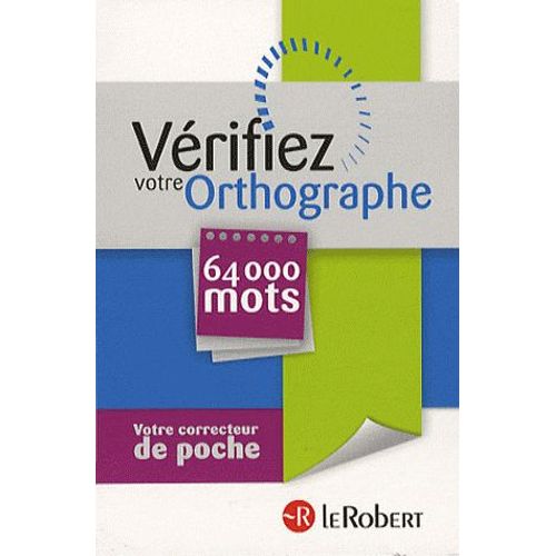 Vérifiez Votre Orthographe - 64000 Mots