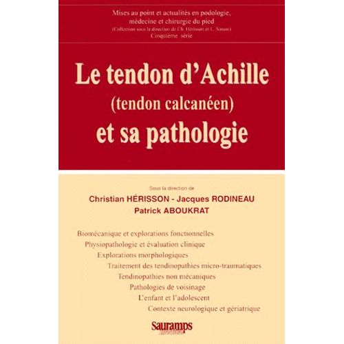 Le Tendons D'achille Et Sa Pathologie - Tendon Calcanéen