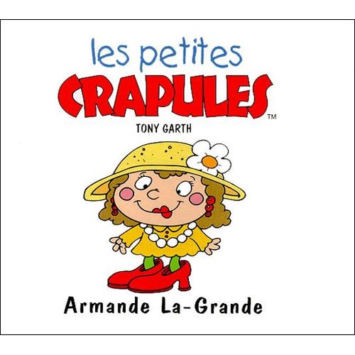 Les Petites Crapules - Armande La-Grande