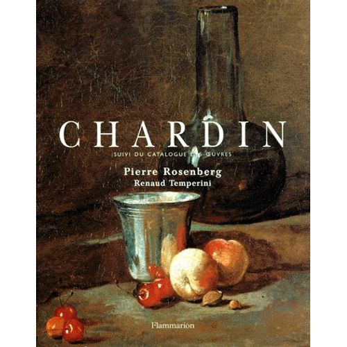 Chardin Suivi Du Catalogue Des Oeuvres