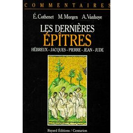 Derniers Epitres - Hébreux, Jacques, Pierre, Jean, Jude