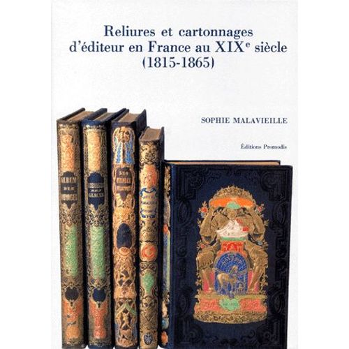 洋書Reliures et cartonnages d'éditeur Reliures Et Cartonnages D'editeur En France Au Xixeme Siecle