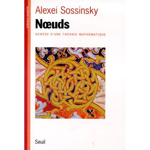 Noeuds - Génèse D'une Théorie Mathématique