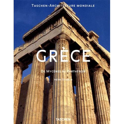 Grece - De Mycènes Au Parthénon