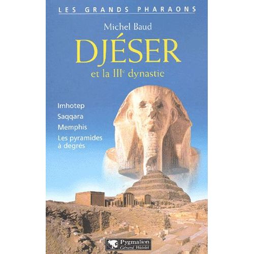 Djéser Et La Iiième Dynastie