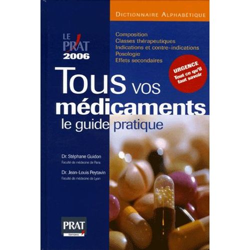 Tous Vos Médicaments - Le Guide Pratique 2006