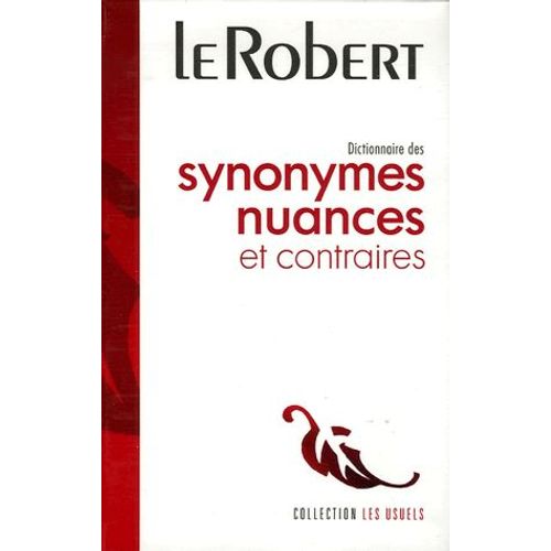 Dictionnaires Des Synonymes, Nuances Et Contraires