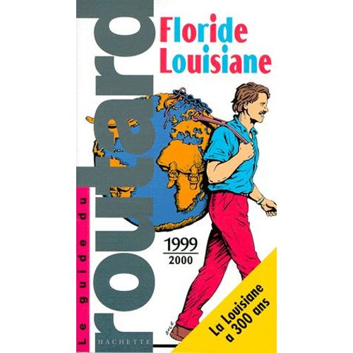 Floride, Louisiane - Edition 1999-2000
