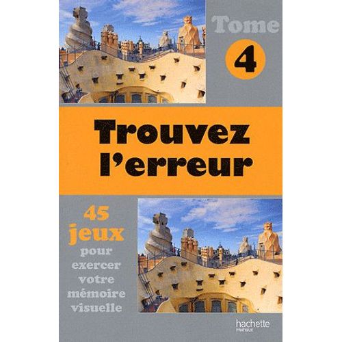 Trouvez L'erreur - Tome 4