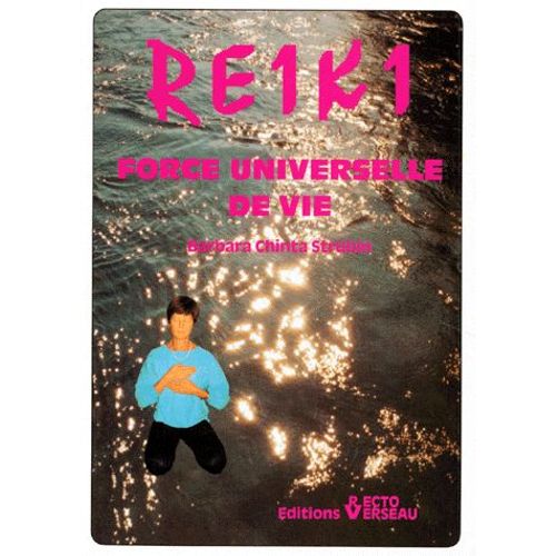 Reiki - Force Universelle De Vie