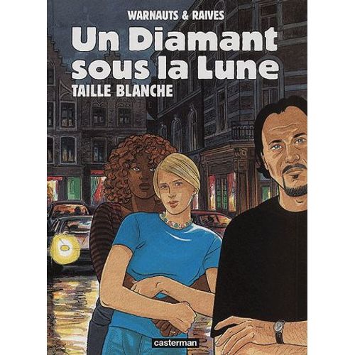 Un Diamant Sous La Lune Tome 1 - Taille Blanche