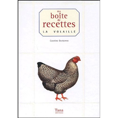 Ma Boîte De Recettes - La Volaille