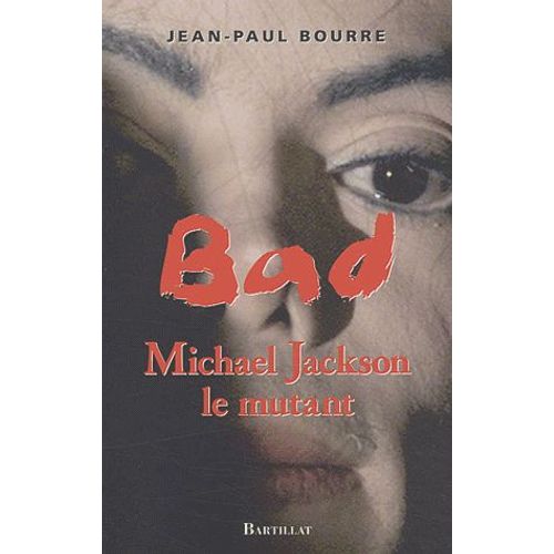 Bad - Michael Jackson Le Mutant