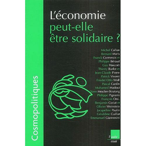 Cosmopolitiques N° 5 - L'économie Peut-Elle Être Solidaire ?