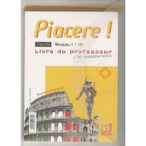 Italien Niveau 1/A1 Piacere ! - Livre Du Professeur + 16 Transparents