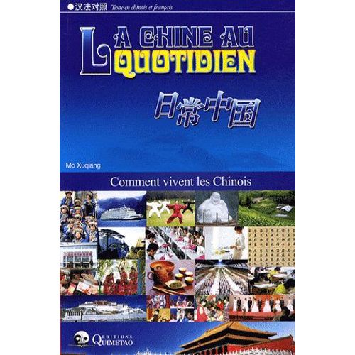 La Chine Au Quotidien - Texte En Chinois Et Français