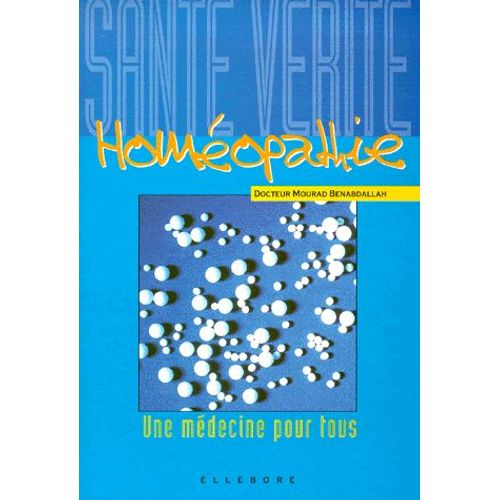 Homéopathie - Une Médecine Pour Tous