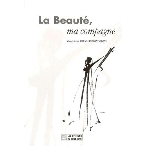 La Beauté, Ma Compagne
