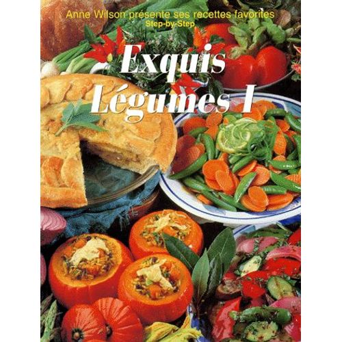 Exquis Legumes - Tome 1