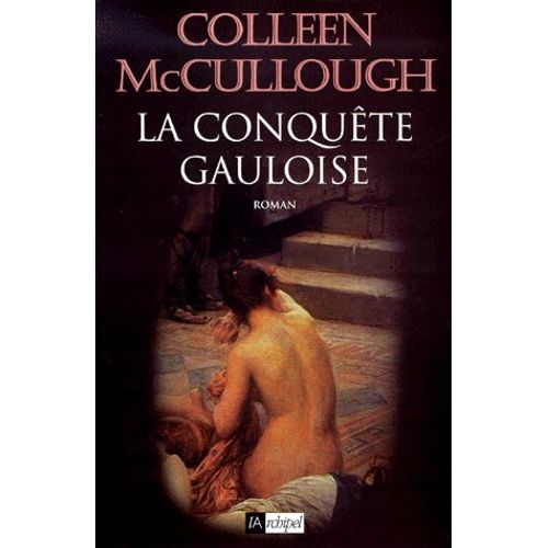 La Conquête Gauloise