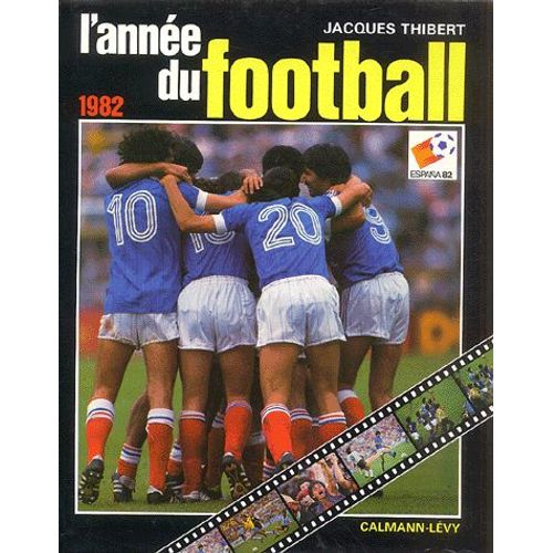 L'année Du Football 1982 - Numéro 10