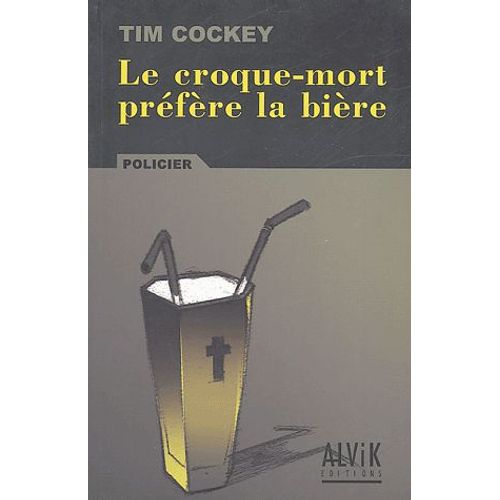 Le Croque-Mort Préfère La Bière