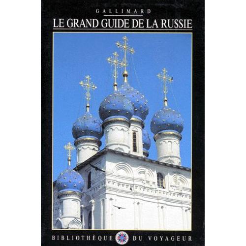 Le Grand Guide De La Russie, De La Biélorussie Et De L'ukraine