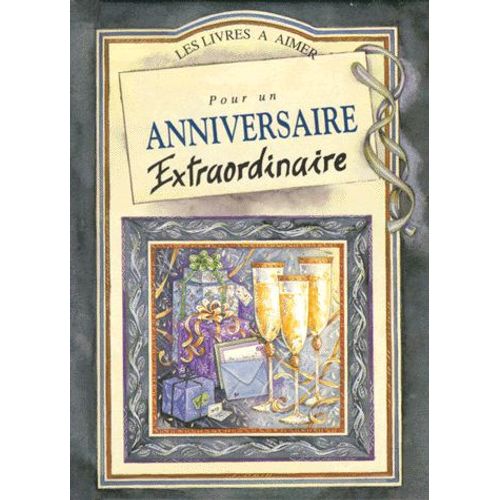 Pour Un Anniversaire Extraordinaire