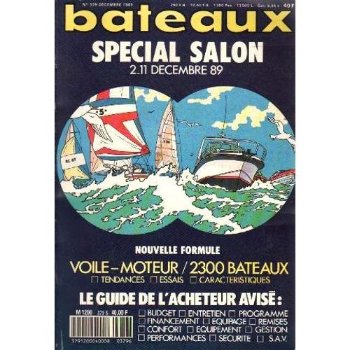 Bateaux Special Salon 2.  11 Decembre 89 N° 379-Voile-Moteur-2300 Bateaux Tendances Essais Caracteristiques