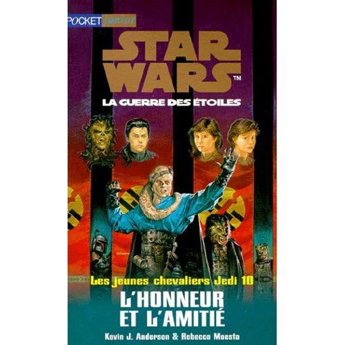 Star Wars - Les Jeunes Chevaliers Jedi N° 10 - L'honneur Et L'amitié