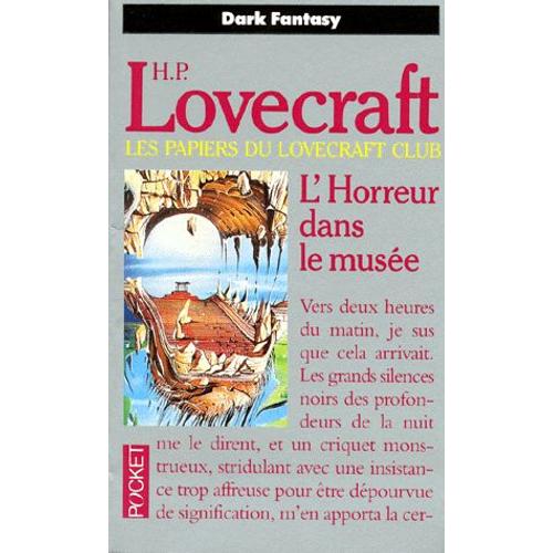 Les Papiers Du Lovecraft Club N° 1 - L'horreur Dans Le Musée - Les Révisions De H. P. Lovecraft