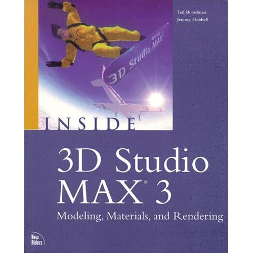 Inside 3d Studio Max 3. Modeling, Materials, And Rendering, Cd-Rom Included