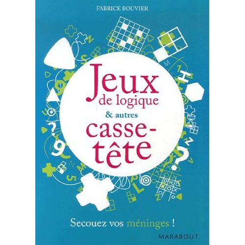 Jeux De Logique Et Autres Casse-Tête