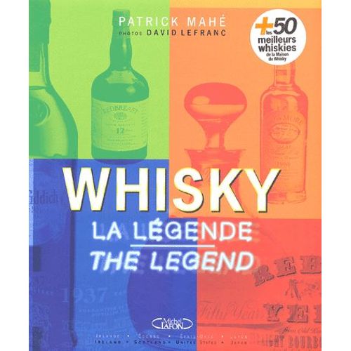 Whisky - La Légende : The Legend