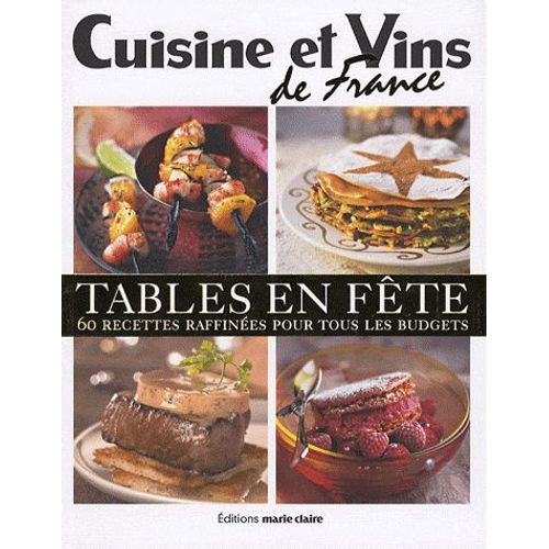 Tables En Fête - 60 Recettes Raffinées Pour Tous Les Budgets