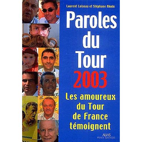 Paroles Du Tour 2003 - Les Amoureux Du Tour Témoignent