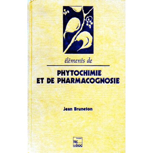 Éléments De Phytochimie Et De Pharmacognosie