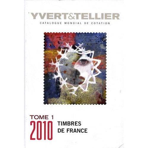 Catalogue De Timbres-Poste - Tome 1, France : Émissions Générales Des Colonies