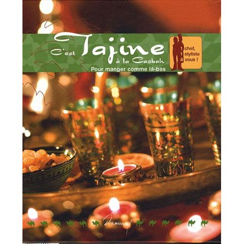 C'est Tajine À La Casbah - Pour Manger Comme Là-Bas