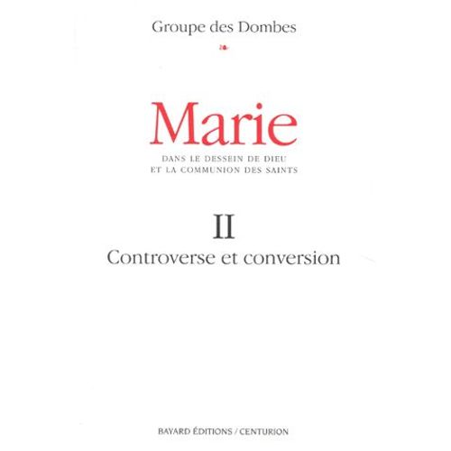 Marie - Tome 2, Controverse Et Conversion