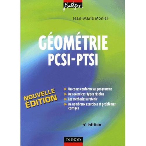 Géométrie Pcsi-Ptsi - Cours, Méthodes Et Exercices Corrigés