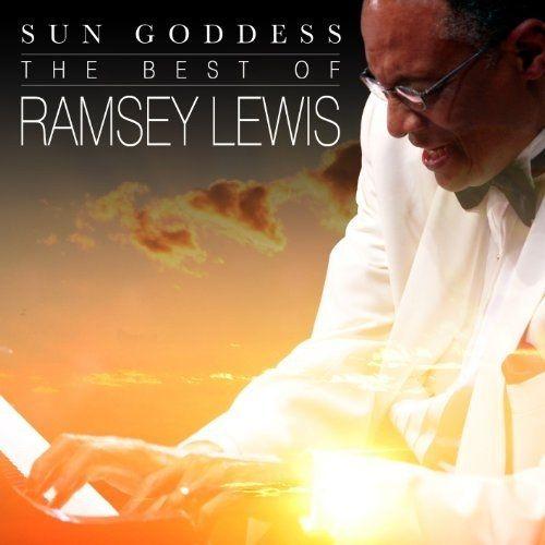 Sun Goddess: Best Of Ramsey Lewis