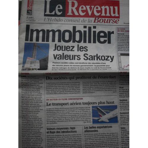 Le Revenu  N° 922 : Immobilier : Jouer Les Valeurs Sarkozy