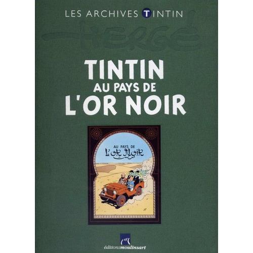 Les Archives Tintin - Au Pays De L'or Noir