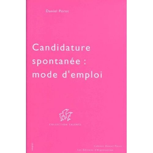 Candidature Spontanée - Mode D'emploi