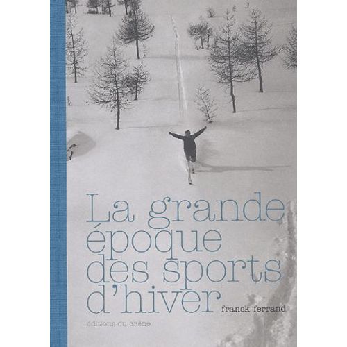 La Grande Époque Des Sports D'hiver