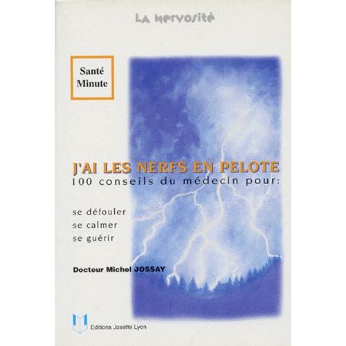 La Nervosite - Se Défouler, Se Calmer, Se Guérir